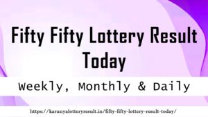 Fifty Fifty Lottery Result Today